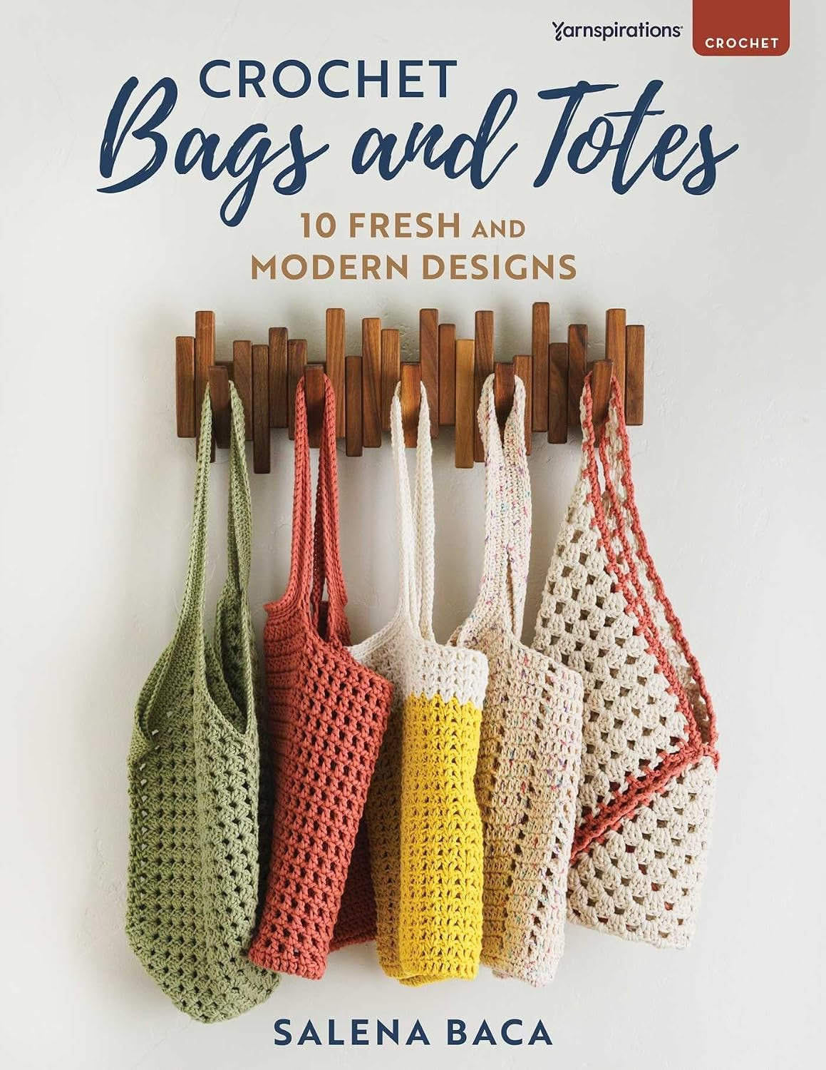 Crochet Bags and Totes Book: 10 Fresh and Modern Designs