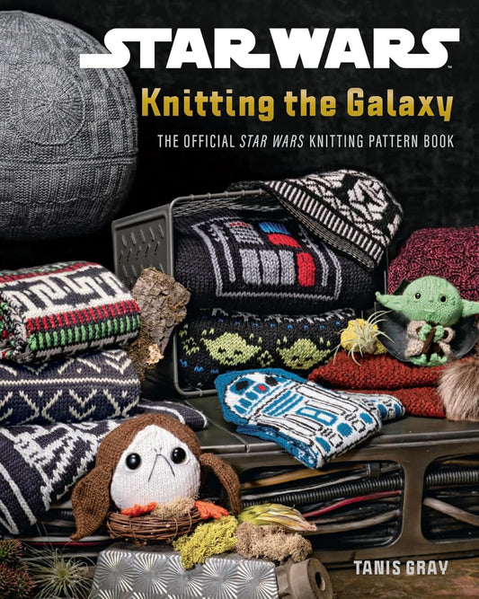 Star Wars: Knitting the Galaxy: The official knitting guide, a fan favourite with over 25 patterns